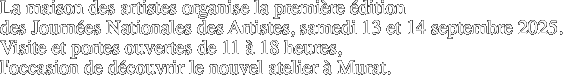 La maison des artistes organise
